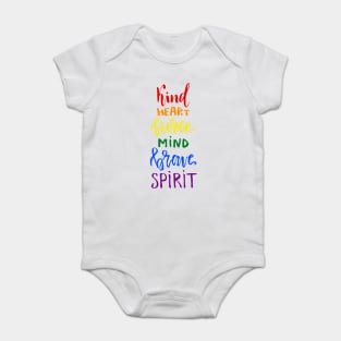Kind Heart Fierce Mind Brave Spirit Rainbow Gay Pride Baby Bodysuit